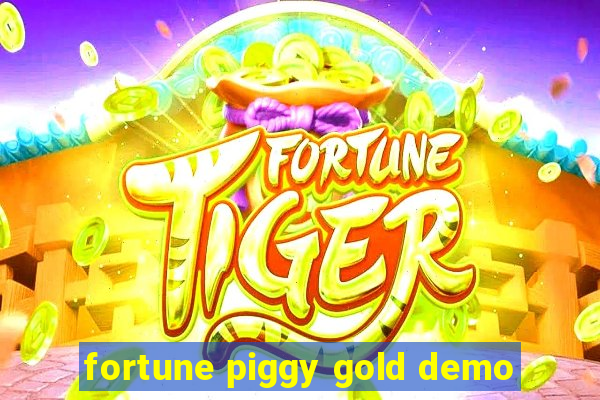 fortune piggy gold demo